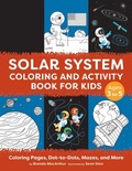 Cover: Solar System Coloring and Activity Book for Kids - Callisto Kids