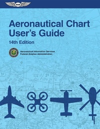 Abbildung von: Aeronautical Chart User's Guide - Aviation Supplies & Academics, Inc.