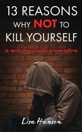 Cover: 13 Reasons Why NOT to Kill Yourself - Rise Up Publications