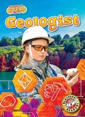 Cover: Geologist - Blastoff! Readers