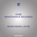 Cover: Some Maintenance Required - Dreamscape Media