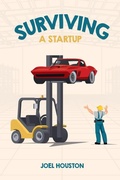 Cover: Surviving a Startup - Endeavor Literary Press