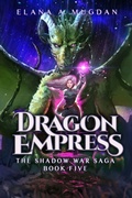 Cover: Dragon Empress - Shivnath Productions