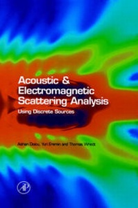 Enlarge image Cover: Acoustic and Electromagnetic Scattering Analysis Using Discrete Sources - Academic Press