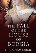 Cover: The Fall of the House of Borgia - Sapere Books