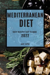 Abbildung von: Mediterranean Diet 2022 - GARY CAPRA
