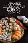 Cover: Japanese Cookbook for Everyday Cooking - VERONICA PARKER