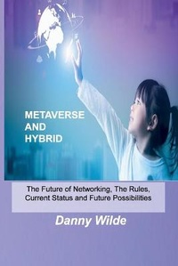 Abbildung von: Metaverse and Hybrid - Danny Wilde
