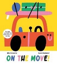 Enlarge image Cover: On the Move - Welbeck Children's Books