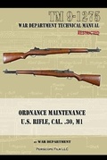Cover: U.S. Rifle, Cal. .30, M1 - Periscope Film LLC