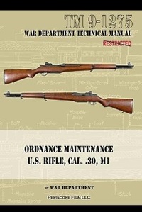 Enlarge image Cover: U.S. Rifle, Cal. .30, M1 - Periscope Film LLC