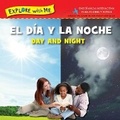 Cover: El Dia Y La Noche/Day and Night Bilingual - Gardner Media