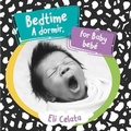 Cover: Bedtime for Baby / A Dormir, Bebe - Chosen Spot Publishing
