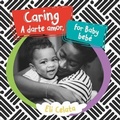Cover: Caring for Baby / A Darte Amor, Bebe - Chosen Spot Publishing
