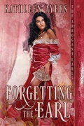 Cover: Forgetting the Earl - Dragonblade Publishing, Inc.