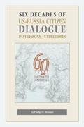 Cover: Six Decades of US-Russia Citizen Dialogue - Kettering Foundation