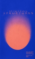 Cover: digitalSTRUCTURES - Oro Editions