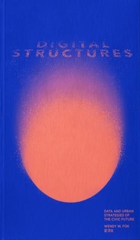 Enlarge image Cover: digitalSTRUCTURES - Oro Editions