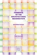 Cover: Figments of the Architectural Imagination - Oro Editions