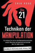 Bild: Die 21 Techniken der Manipulation - Dunkle Psychologie im Alltag - ProfilerMedia