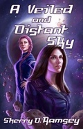 Cover: A Veiled and Distant Sky - Tyche Books Ltd.