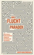 Cover: Das Fluchtparadox - Kremayr & Scheriau