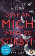 Cover: Denk an mich, wenn du stirbst - Penguin Verlag
