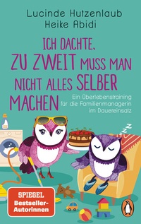 Abbildung von: Ich dachte, zu zweit muss man nicht alles selber machen - Penguin Verlag