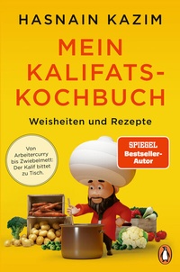 Abbildung von: Mein Kalifats-Kochbuch - Penguin Verlag