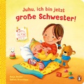 Cover: Juhu, ich bin jetzt gro&szlig;e Schwester! - Penguin Junior