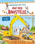 Cover: Fahrzeuge sind toll! - Auf der Baustelle - Penguin Junior