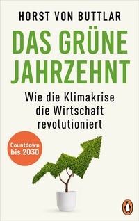 Abbildung von: Das grüne Jahrzehnt - Penguin Verlag