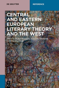 Abbildung von: Central and Eastern European Literary Theory and the West - De Gruyter