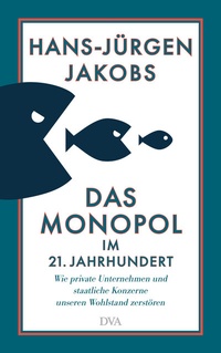 Abbildung von: Das Monopol im 21. Jahrhundert - DVA