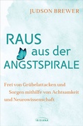 Cover: Raus aus der Angstspirale - Irisiana
