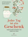 Cover: Jeder Tag ist ein Geschenk - Kailash