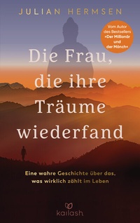 Abbildung von: Die Frau, die ihre Träume wiederfand - Kailash