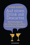 Cover: Auf einen Drink mit Descartes - Goldmann