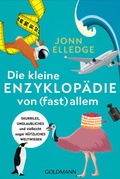 Cover: Die kleine Enzyklop&auml;die von (fast) allem - Goldmann
