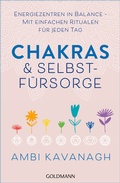 Cover: Chakras & Selbstf&uuml;rsorge - Goldmann