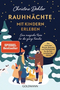 Abbildung von: Rauhnächte mit Kindern erleben - Goldmann