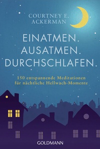 Abbildung von: Einatmen. Ausatmen. Durchschlafen. - Goldmann