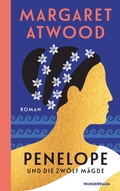 Cover: Penelope und die zw&ouml;lf M&auml;gde - Goldmann