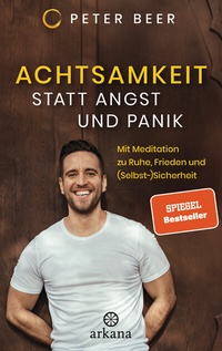 Abbildung von: Achtsamkeit statt Angst und Panik - Arkana