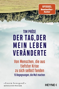 Abbildung von: Der Tag, der mein Leben veränderte - Heyne