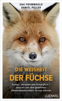 Abbildung von: Die Weisheit der Füchse - Ludwig