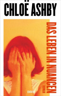 Abbildung von: Das Leben in Nuancen - Diana Verlag