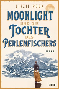 Abbildung von: Moonlight und die Tochter des Perlenfischers - Diana