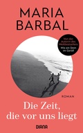 Cover: Die Zeit, die vor uns liegt - Diana Verlag
