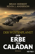 Cover: Der W&uuml;stenplanet - Der Erbe von Caladan - Heyne